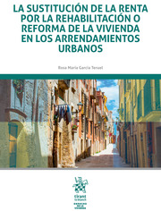 La sustitucin de la renta por  Rehabilitacin o Reforma de la vivienda en los Arrendamientos Urbanos