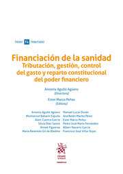 Financiacion de la Sanidad. Tributacin, Gestin, Control de Gasto y Reparto Constitucional del Poder Financiero