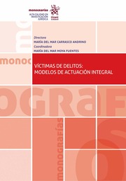 Victimas de delitos: modelos de actuacin integral