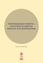 Responsabilidad parental: un estudio de Derecho Procesal Civil Internacional