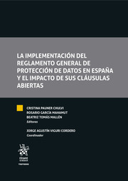 La implementación del reglamento general de Protección de Datos en España y el impacto de sus claúsulas abiertas