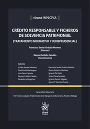 Crdito responsable y ficheros de solvencia patrimonial ( Tratamiento normativo y jurisprudencial )