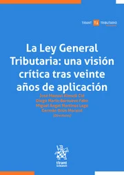 La Ley General Tributaria: una visin crtica tras veinte aos de aplicacin