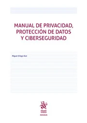 Manual de privacidad, proteccin de datos y ciberseguridad