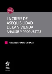 La crisis de asequibilidad de la vivienda. Anlisis y propuestas