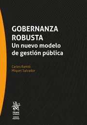 Gobernanza robusta. Un  nuevo modelo de gestin pblica