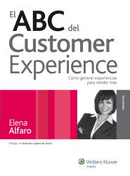 El ABC del customer experience Cmo generar experiencias para vender ms