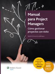 Manual para Project Managers Cmo gestionar proyectos con xito