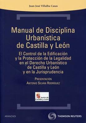 Manual de disciplina urbanistica de la Comunidad de Castilla y Leon